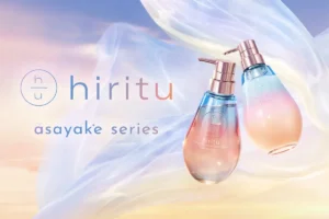 「hiritu」から新シリーズ誕生！朝のうねり・乾燥をケアして憧れの“とろみ髪”へ